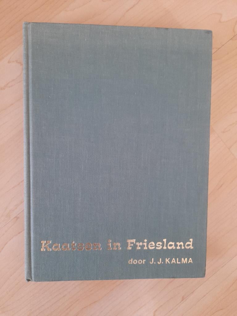 KAATSEN IN FRIESLAND   JJ Kalma, Boeken, Ophalen of Verzenden, Gelezen