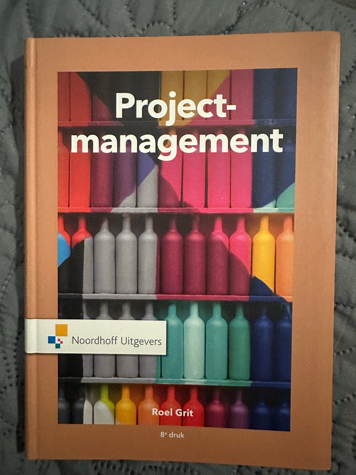 Projectmanagement - Roel Grit (8e druk), Boeken, Ophalen of Verzenden, Gamma, Zo goed als nieuw, HBO