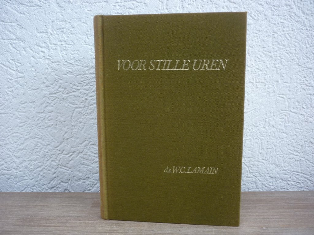 Ds. W.C. Lamain - Voor stille uren, Ophalen of Verzenden, Gelezen, Christendom | Protestants