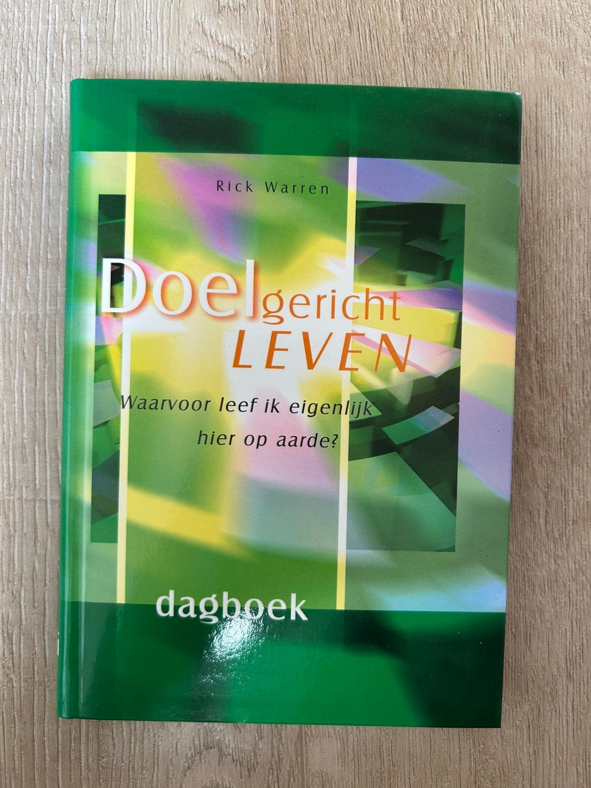 Doelgericht leven - Rick Warren, Ophalen of Verzenden, Zo goed als nieuw
