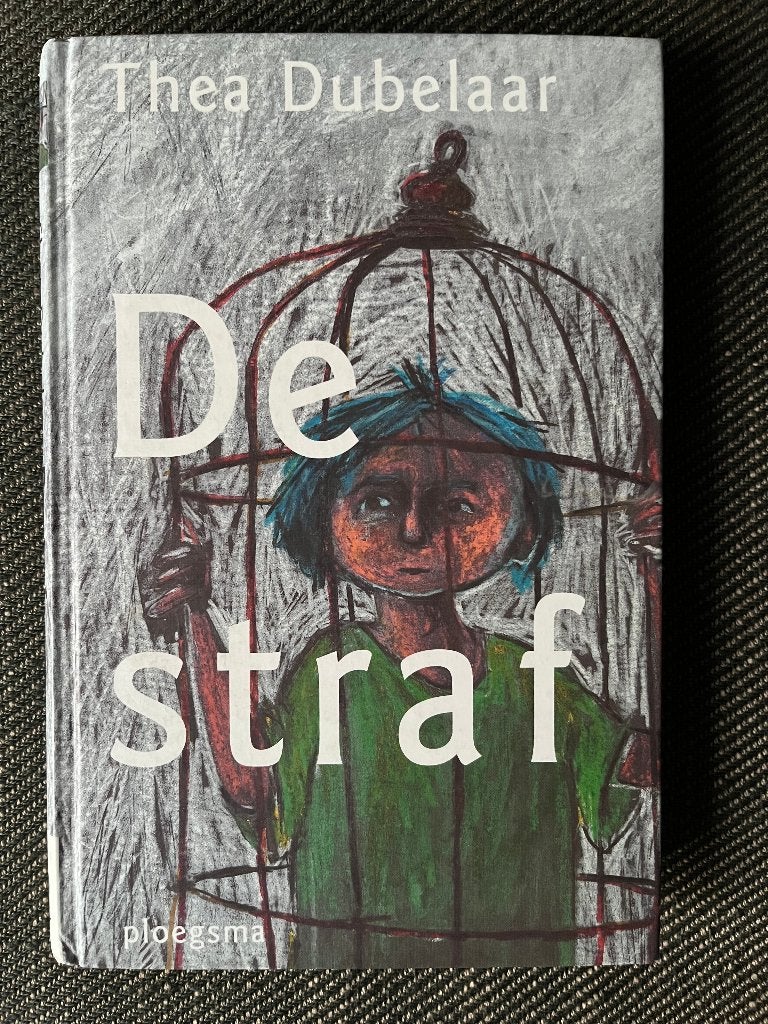 Thea Dubelaar - De straf. (Hardcover), Ophalen of Verzenden, Zo goed als nieuw, Thea Dubelaar.