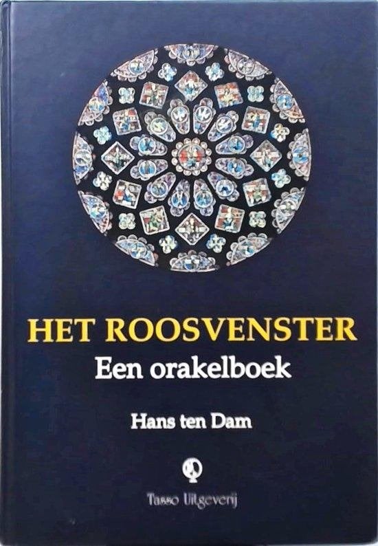 Hans ten Dam Het Roosvenster Een orakelboek, Boeken, Verzenden, Nieuw, Spiritualiteit algemeen, Achtergrond en Informatie