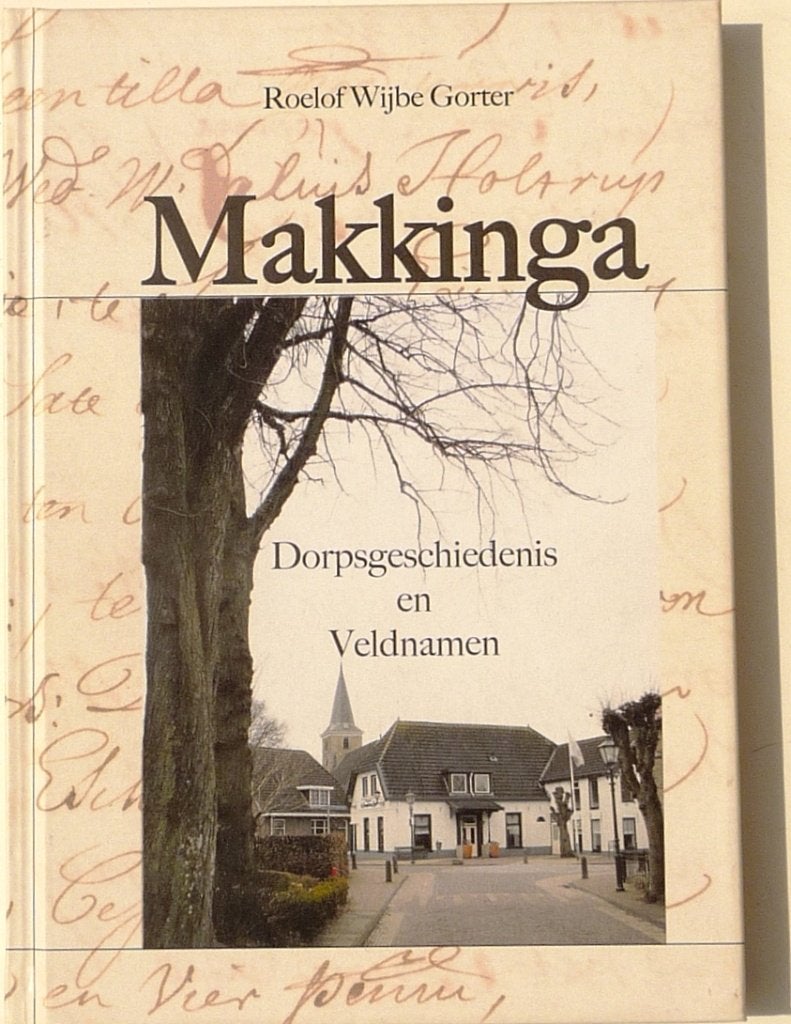 Makkinga - Dorpsgeschiedenis; Schr Gorter; 2003, Ophalen of Verzenden, Zo goed als nieuw