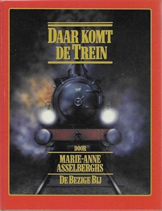 Marie-Anne Asselberghs: Daar komt de trein, Ophalen of Verzenden, Zo goed als nieuw, Tractor en Landbouw