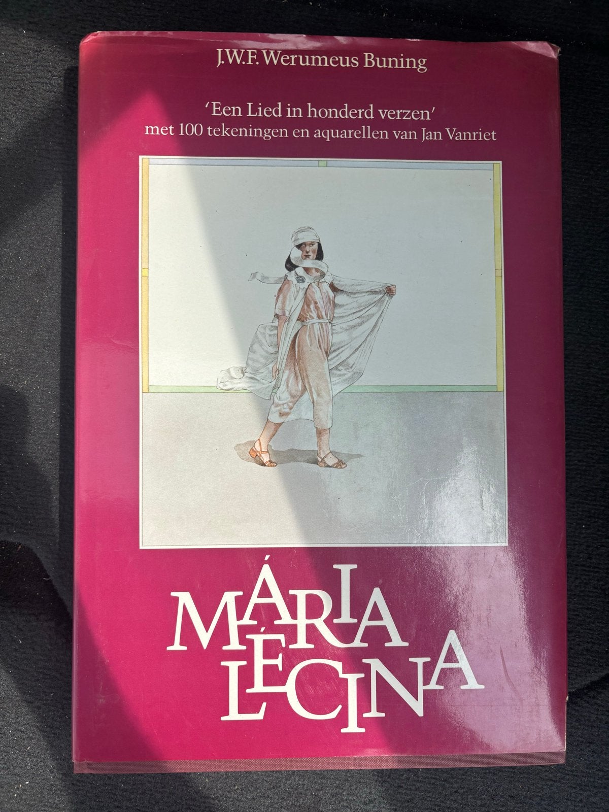 Mária Lécina: Een lied in honderd verzen - J.W.F. Werumeus B, Ophalen, Gelezen, Nederland