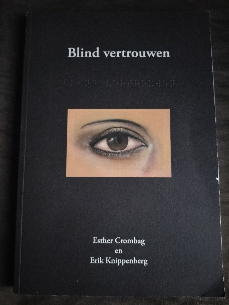 Esther Crombag & Erik Knippenberg - Blind vertrouwen, Ophalen of Verzenden, Zo goed als nieuw, Esther Crombag & Erik Knippenberg