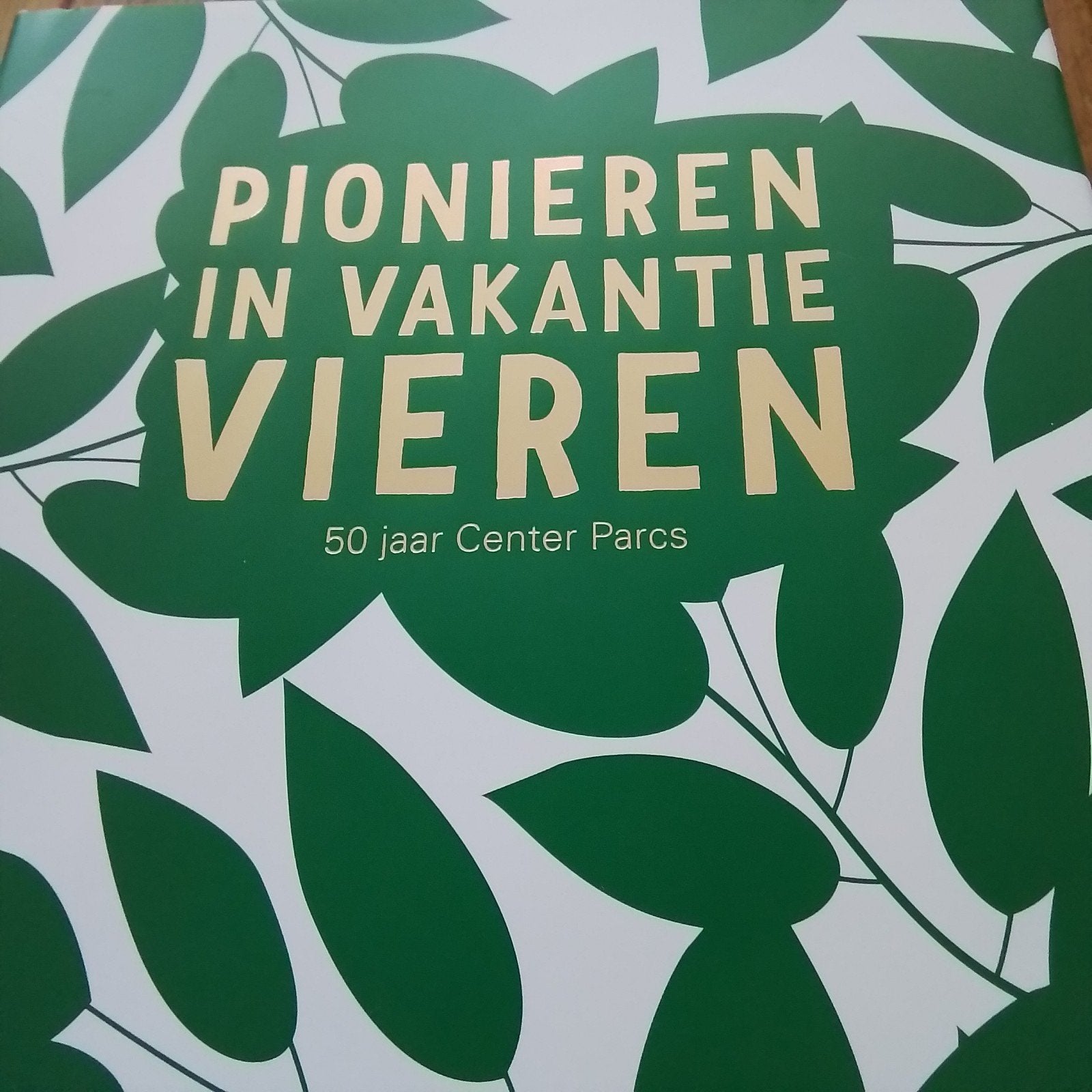 Pionieren in Vakantie Vieren: 50 jaar Center Parcs (Nieuw), Boeken, Ophalen of Verzenden