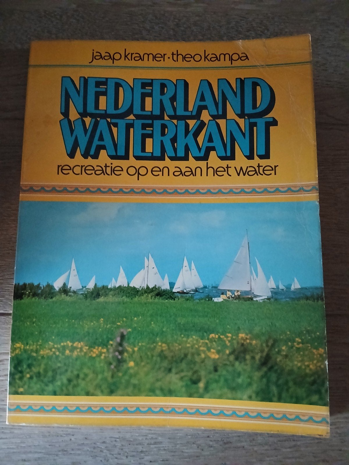 Nederland Waterkant: Recreatie op en aan het water, Jaap Kramer, Theo Kampa, Ophalen of Verzenden, Reisgids of -boek, Benelux