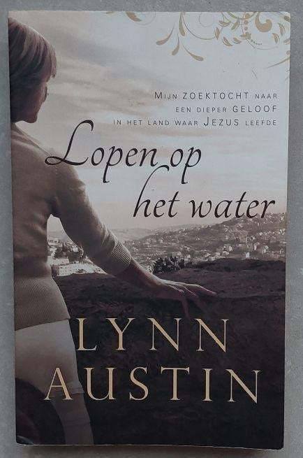 Lynn Austin: Lopen op het water, Ophalen of Verzenden, Zo goed als nieuw