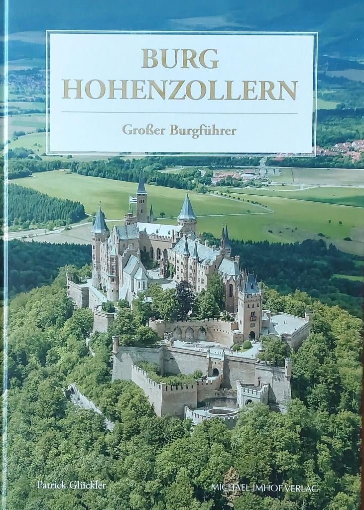 Duitse kastelen: Burg Hohenzollern, grosser Burgführer,, Ophalen, Zo goed als nieuw, Patrick Glückler, Europa