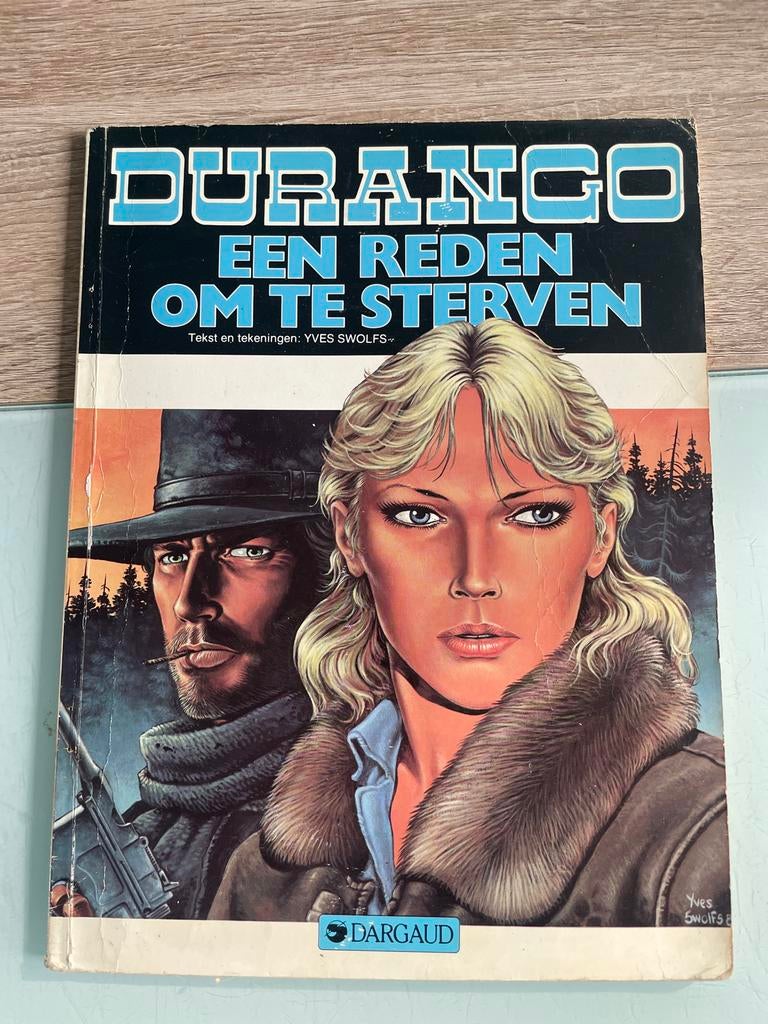 Durango: Een Reden Om Te Sterven - Yves Swolfs, Eén stripboek, Ophalen, Gelezen