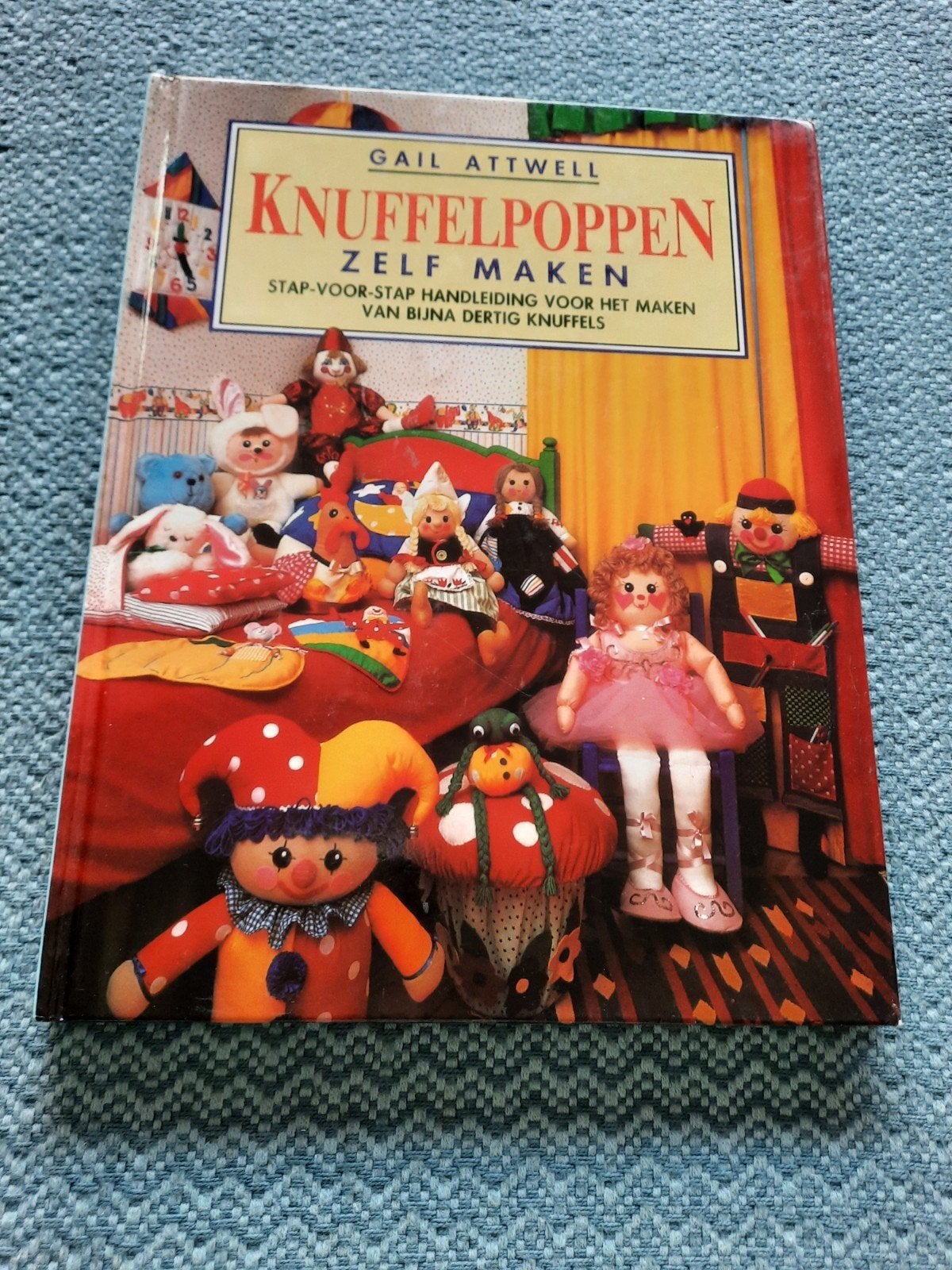 Knuffelpoppen Zelf Maken - Gail Attwell - Hardcover, Ophalen of Verzenden