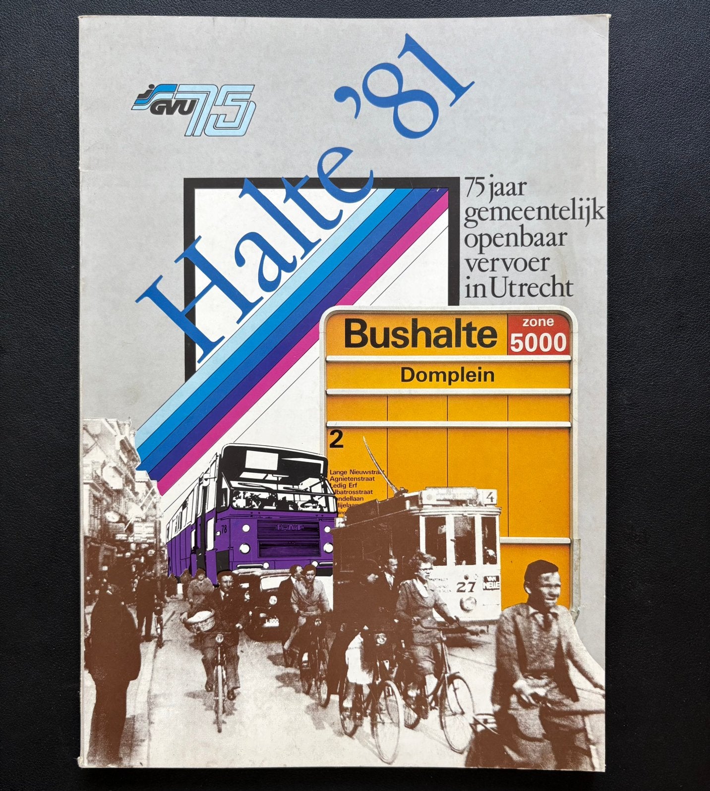 Halte ‘81 - 75 jaar gemeentelijk OV in Utrecht (1981), Verzamelen, Ophalen of Verzenden, Zo goed als nieuw, Trein, Boek of Tijdschrift