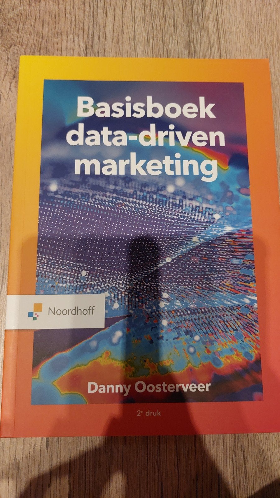 Danny Oosterveer - Basisboek data driven marketing, Ophalen of Verzenden, Danny Oosterveer, Management, Zo goed als nieuw