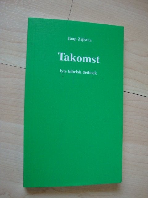 TAKOMST door Jaap Zijlstra Lyts Bibelsk deiboek friestalig, Ophalen of Verzenden, Zo goed als nieuw