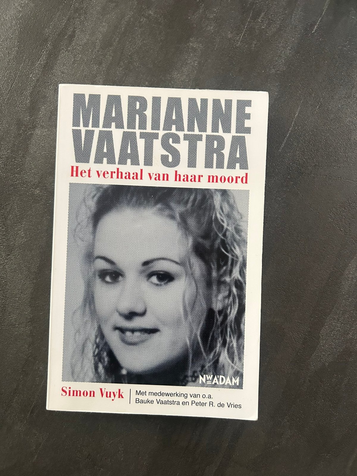 Marianne Vaatstra “ Het verhaal van haar moord “, Ophalen of Verzenden, Zo goed als nieuw