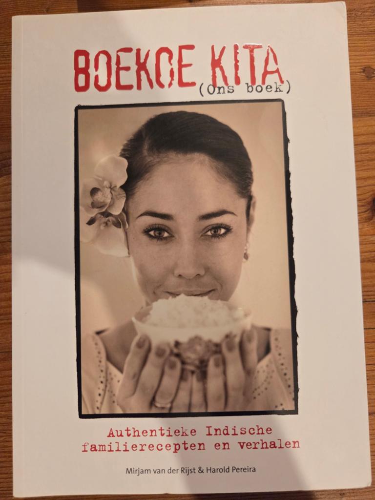 Boekoe Kita - Authentieke Indische familierecepten, Boeken, Azië en Oosters, Ophalen of Verzenden, Mirjam van der Rijst & Harold Pereira