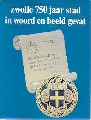 Zwolle 750 jaar stad in woord en beeld gevat, Ophalen of Verzenden, Gelezen