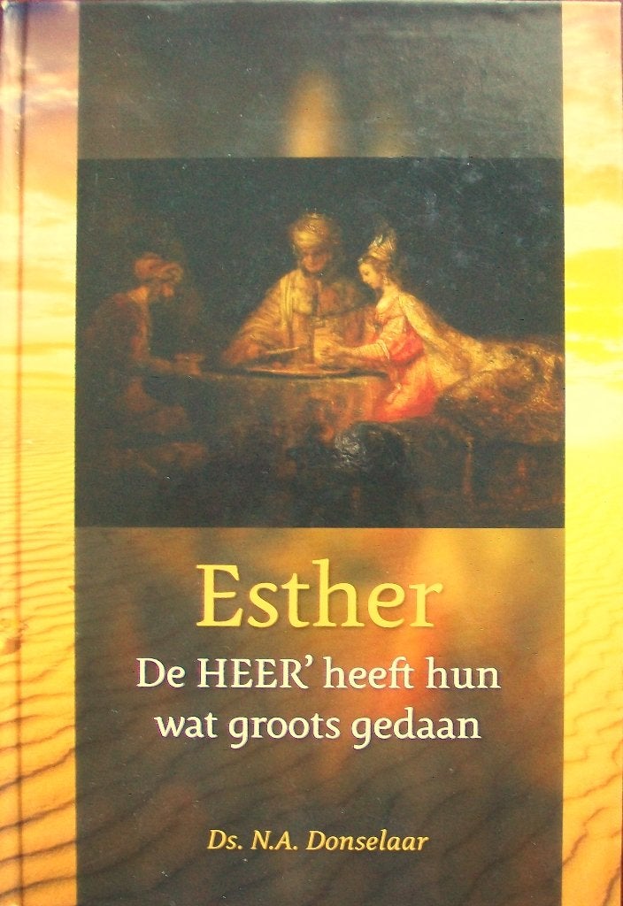 ds. N.A. donselaar - Esther, de HEER' heeft hun wat groots.., Boeken, Ophalen of Verzenden, Gelezen, Christendom | Katholiek