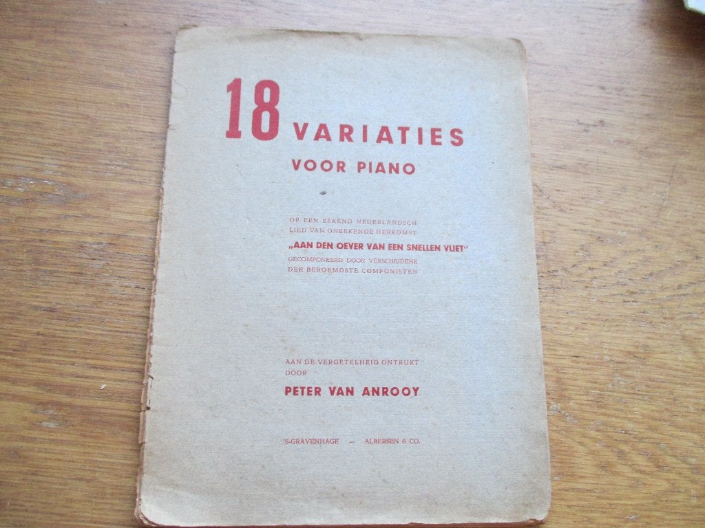 18 VARIATIES VOOR PIANO OP AAN DEN OEVER VAN EEN SNELLEN VLI, Gebruikt, Klassiek, Ophalen of Verzenden, Artiest of Componist