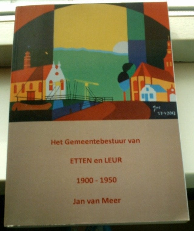 Het Gemeentebestuur van Etten en Leur 1900-1950.Jan v Meer., Ophalen of Verzenden, Zo goed als nieuw