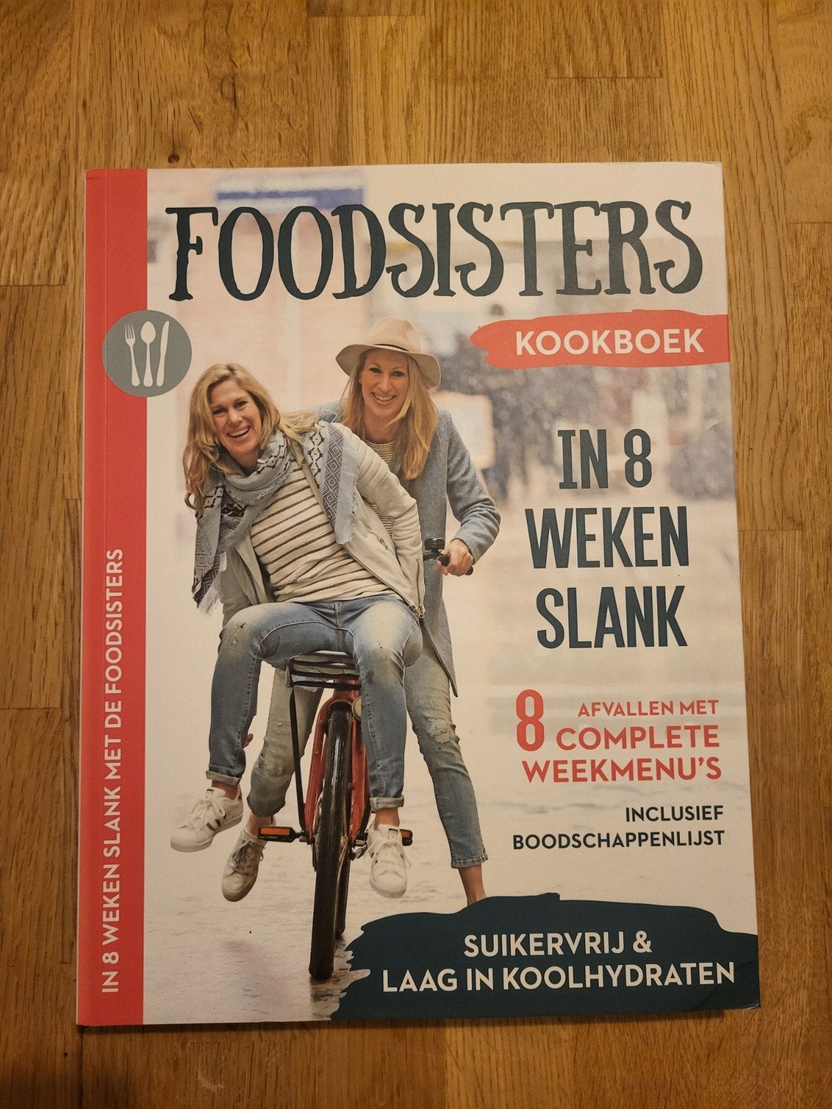 FoodSisters Kookboek: In 8 Weken slank, Voorgerechten en Soepen, Janneke en Amande (FoodSisters), Gezond koken, Nieuw