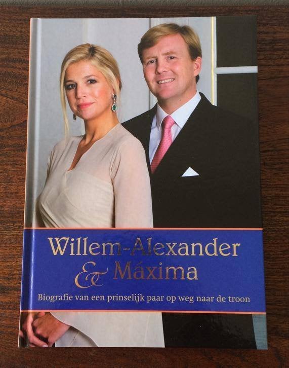 Boek Willem Alexander en Maxima Biografie / naar de troon, Ophalen of Verzenden, Zo goed als nieuw, Nederland, Tijdschrift of Boek