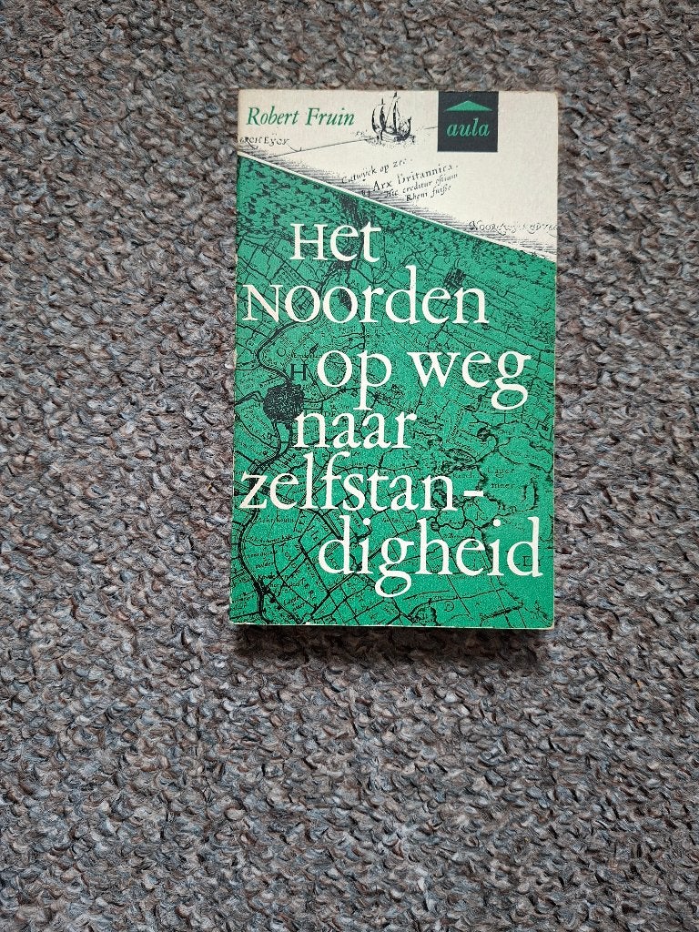 Het Noorden op weg naar zelfstandigheid/Robert Fruin, Verzenden, Gelezen, Robert Fruin