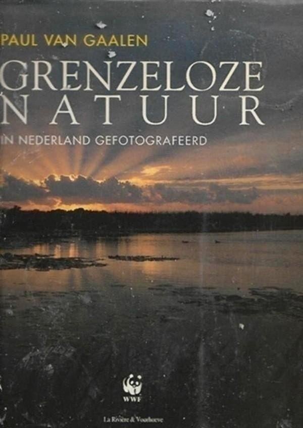Paul van Gaalen Grenzeloze natuur, Ophalen of Verzenden, Zo goed als nieuw, Fotografen