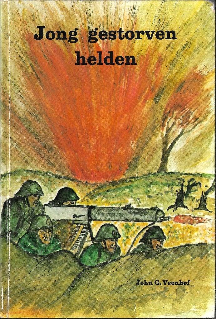 Jong gestorven helden - Joh. G. Veenhof, Boeken, Ophalen of Verzenden, Tweede Wereldoorlog, Gelezen