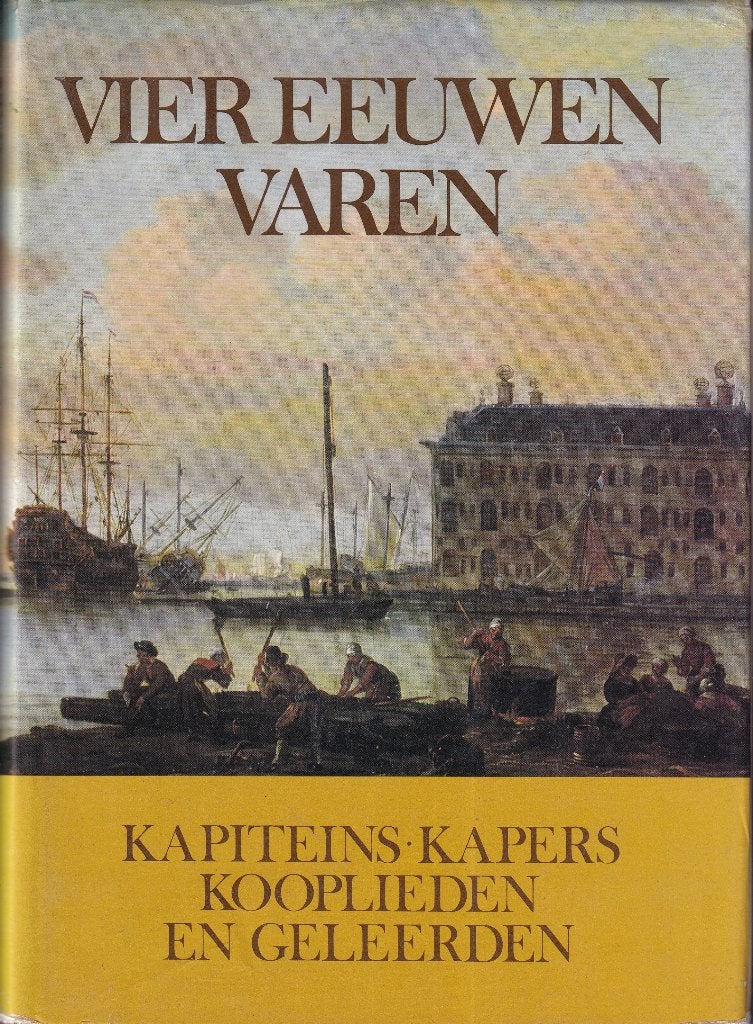 Vier eeuwen varen: kapiteins, kapers, kooplieden en geleerde, Ophalen of Verzenden, Gelezen, Europa