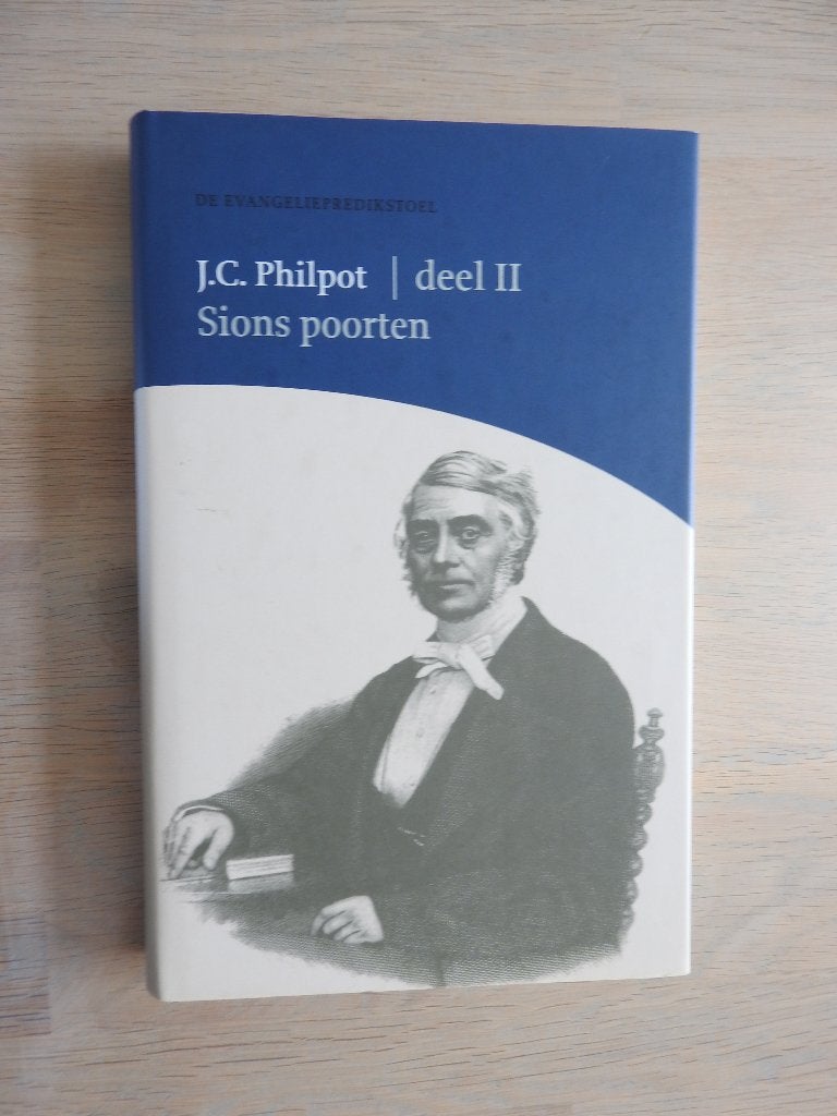 J.C. Philpot - De Evangeliepredikstoel Deel II - Sions poort, Boeken, Ophalen of Verzenden, Zo goed als nieuw