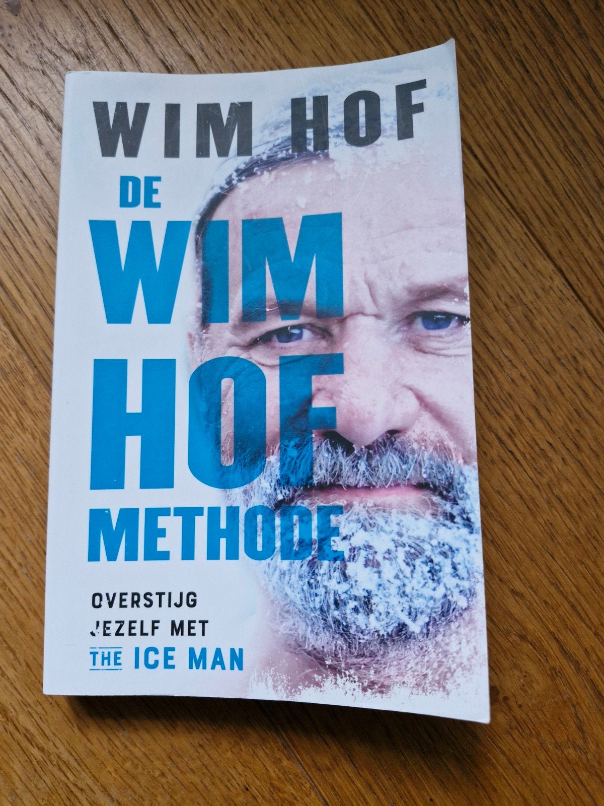 Wim Hof Methode: Overstijg Jezelf met The Ice Man, Boeken, Ophalen of Verzenden, Zo goed als nieuw, Gezondheid en Conditie, Wim Hof