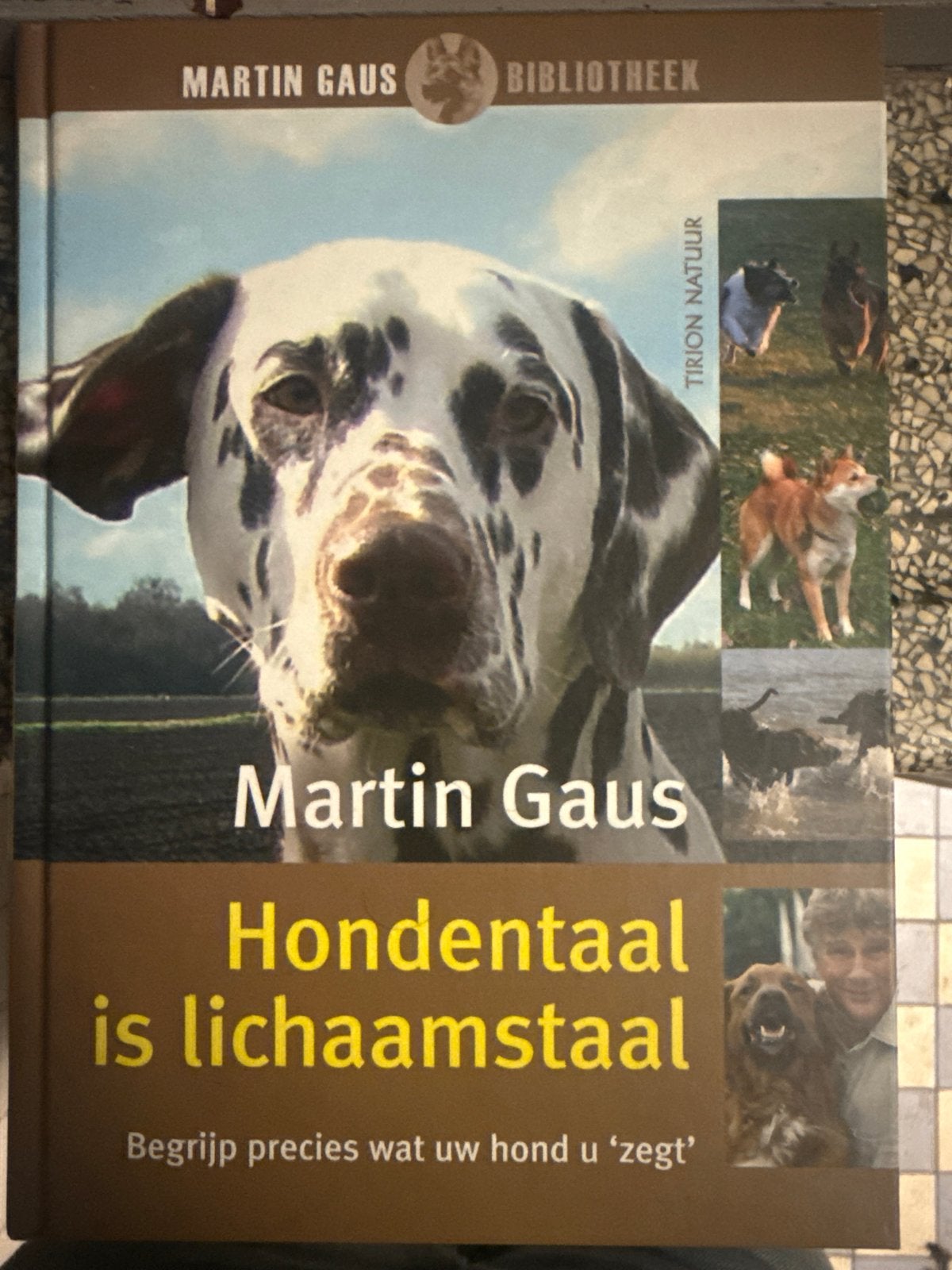 Hondentaal is lichaamstaal - Martin Gaus, Ophalen of Verzenden, Gelezen, Honden