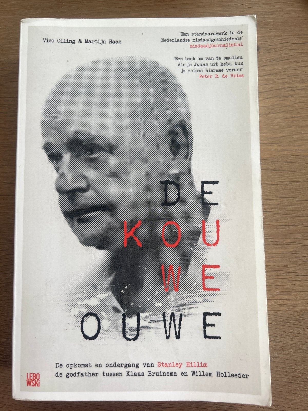 De Kouwe Ouwe - Stanley Hillis: godfather Klaas Bruinsma, Boeken, Ophalen of Verzenden, Gelezen