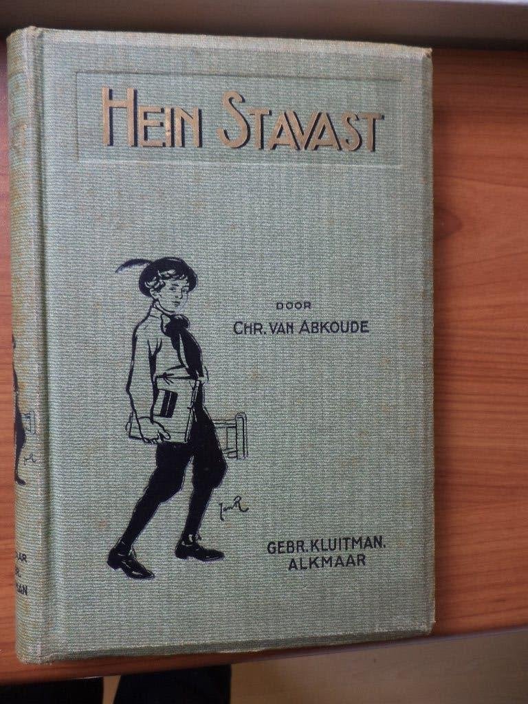 Chr. v. Abkoude Hein Stavast, 1e druk ong. 1911 heel netjes, Ophalen of Verzenden, Zo goed als nieuw