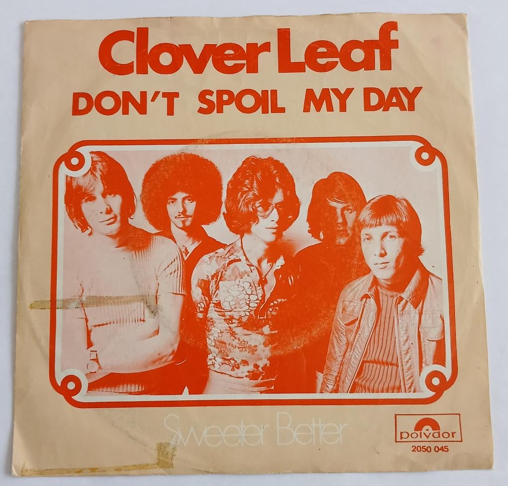 Clover Leaf - Don't spoil my day, Ophalen of Verzenden, Gebruikt, Pop, Single