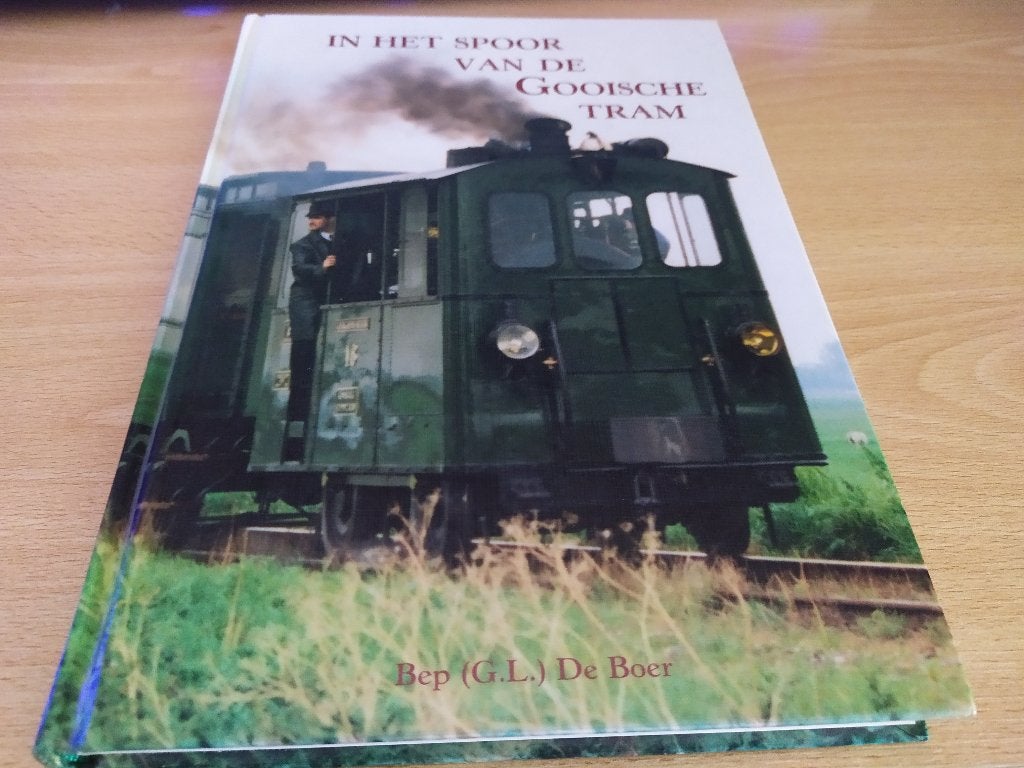In het spoor van de Gooische tram - Bep (G.L.) de Boer, Boeken, Ophalen of Verzenden, Gelezen, Tram