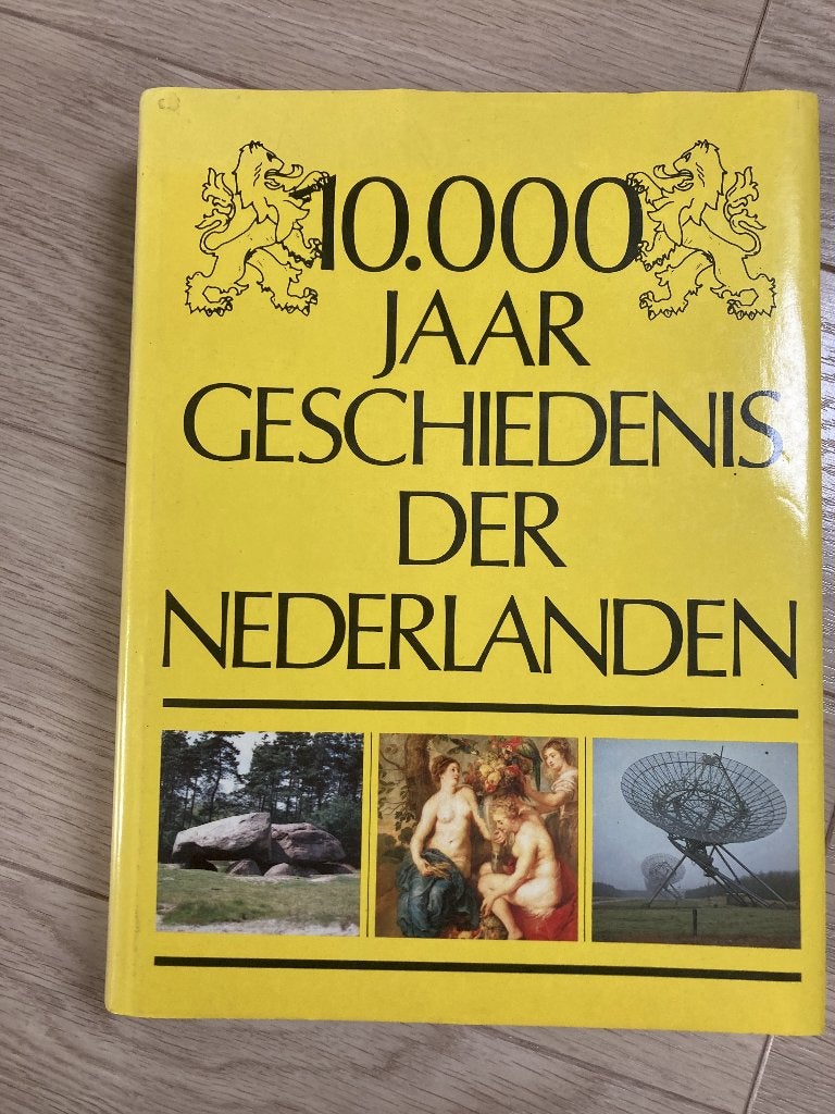 Boek: 10000 jaar geschiedenis der nederlanden, Ophalen of Verzenden