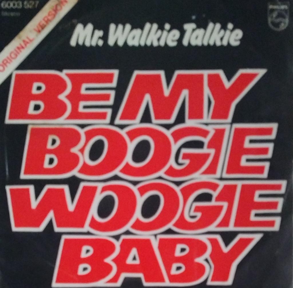 Mr.Walkie Talkie - Be my boogie woogie baby, Fotohoes, Verzenden, Zo goed als nieuw, Pop