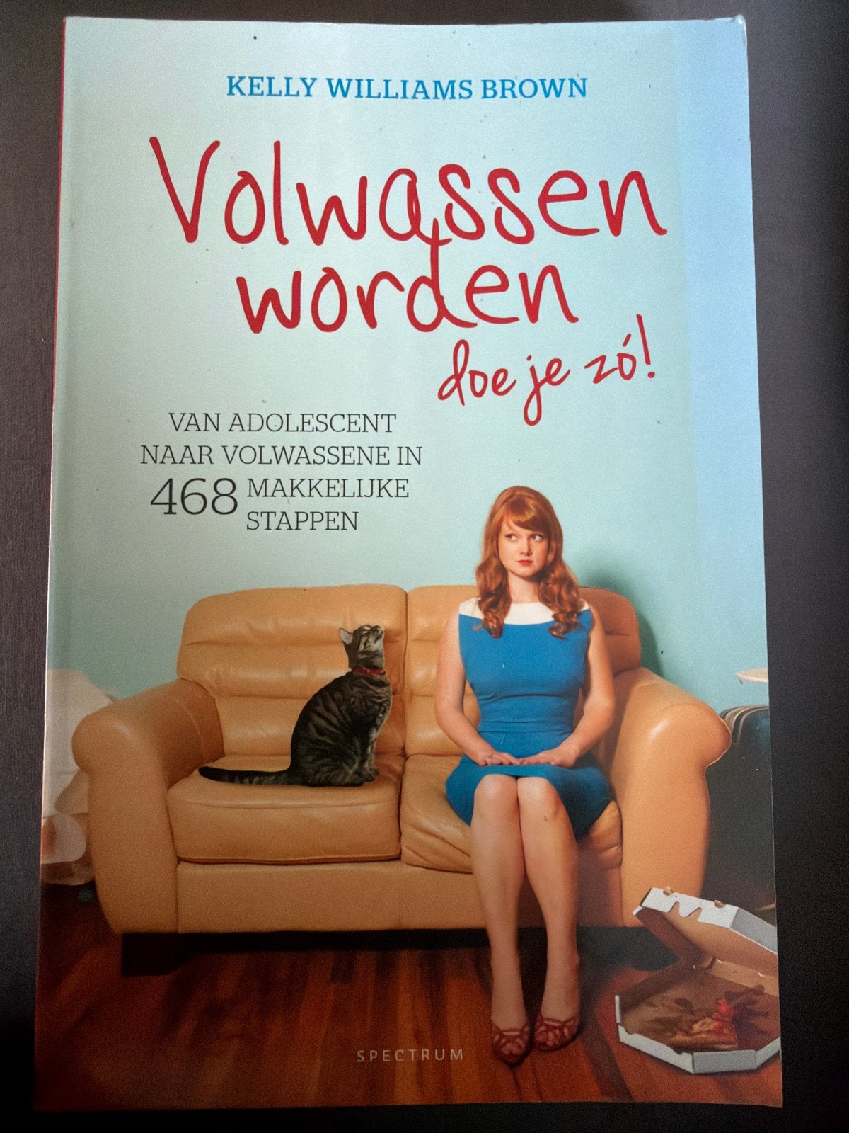 KKK.  Kelly Williams Brown - Volwassen worden doe je zo!, Ophalen of Verzenden, Zo goed als nieuw, Kelly Williams Brown