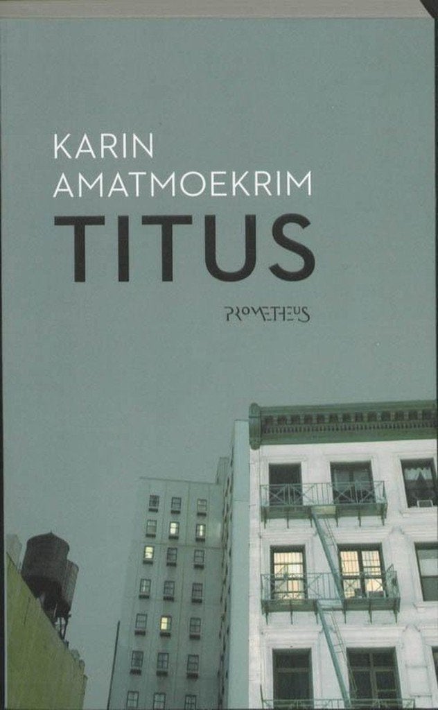 Karin Amatmoekrim - Titus, Ophalen of Verzenden, Zo goed als nieuw