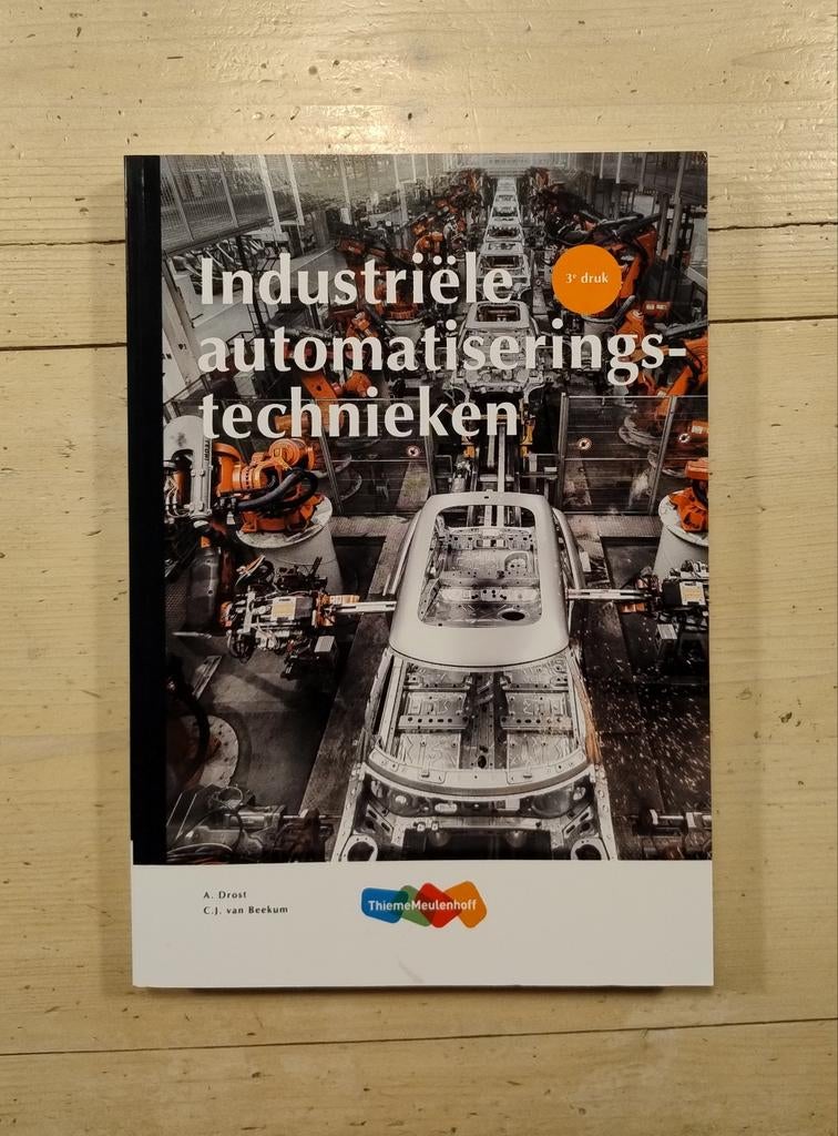 Industriële automatiseringstechnieken (3e druk), Boeken, Techniek, Ophalen of Verzenden, Zo goed als nieuw, Regeltechniek, A. Drost; C.J. van Beekum