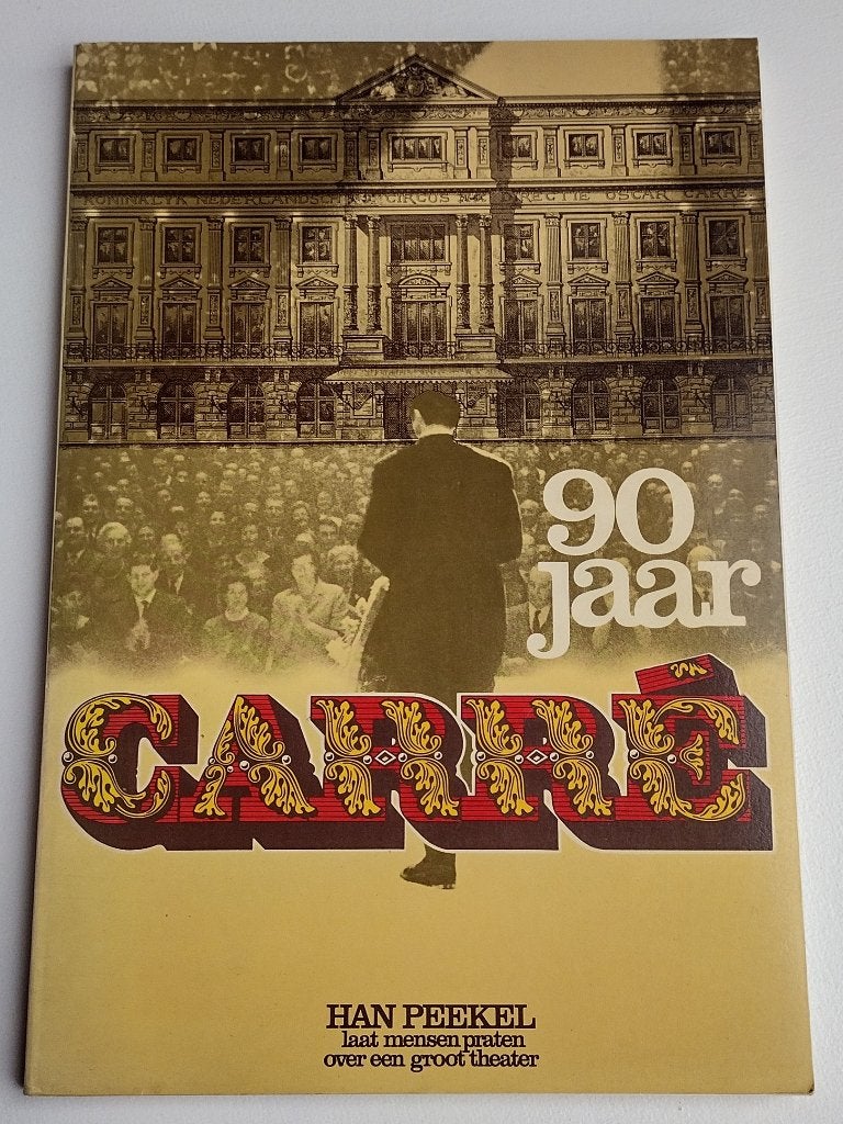 Han Peekel - 90 jaar Carré, Ophalen of Verzenden, Zo goed als nieuw