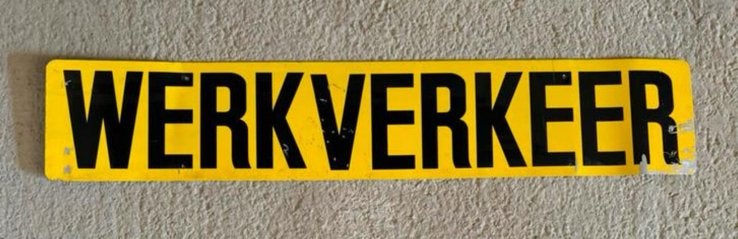 Metalen bord werkverkeer + kunststof bord werk in uitvoering, Ophalen, Gebruikt