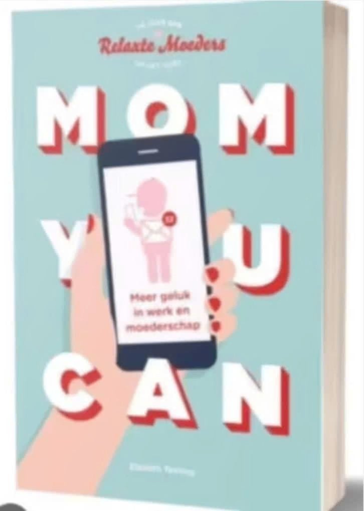Mom You Can (Meer geluk in werk en moederschap), Boeken, Zwangerschap en Opvoeding, Ophalen of Verzenden, Zo goed als nieuw, Zwangerschap en Bevalling