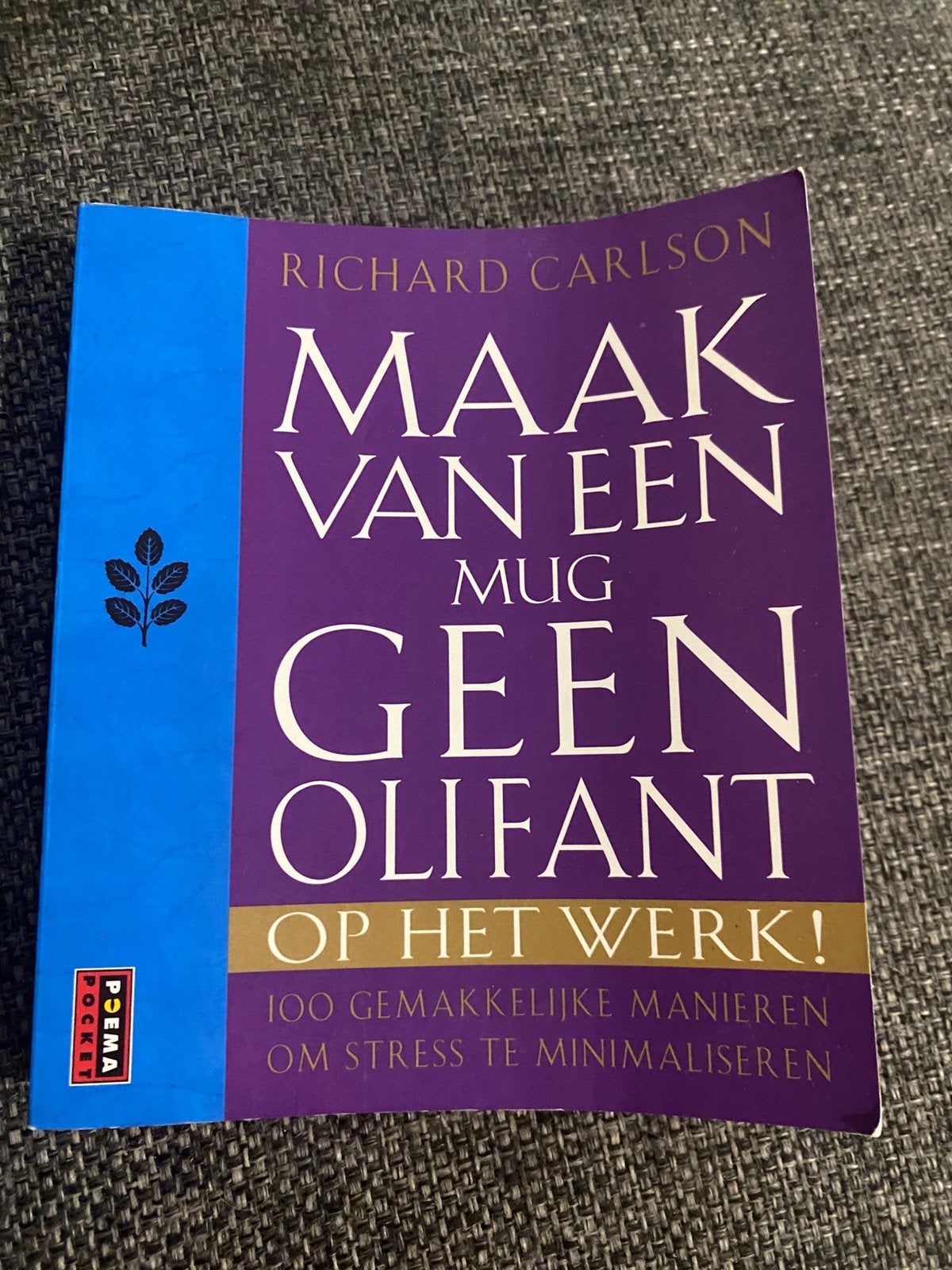 Maak van een mug geen olifant op het werk-boek, Boeken, Ophalen, Zo goed als nieuw