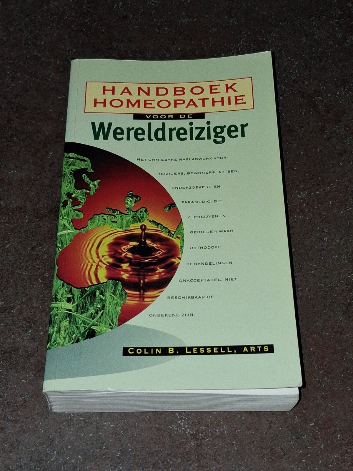 handboek homeopathie voor de wereldreiziger C. Lessell, Boeken, Ophalen of Verzenden, Gelezen