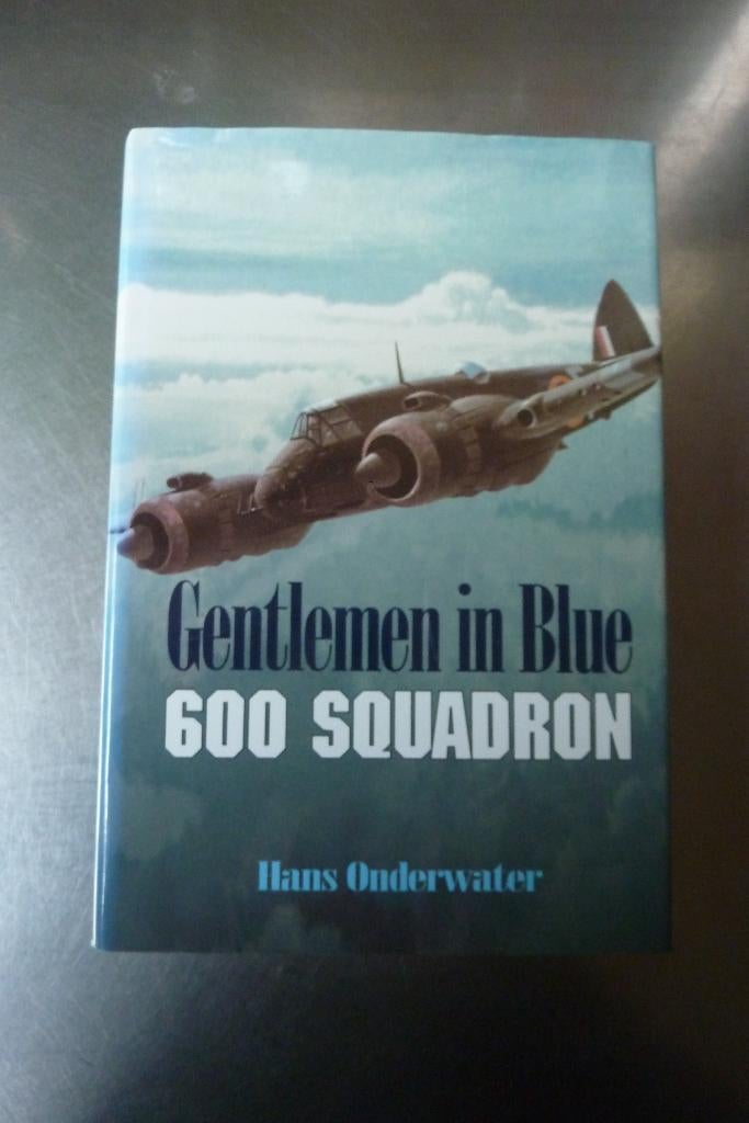 Gentlemen in Blue: 600 Squadron - Hans Onderwater, Boeken, Ophalen of Verzenden, Zo goed als nieuw, Voor 1940, Luchtmacht