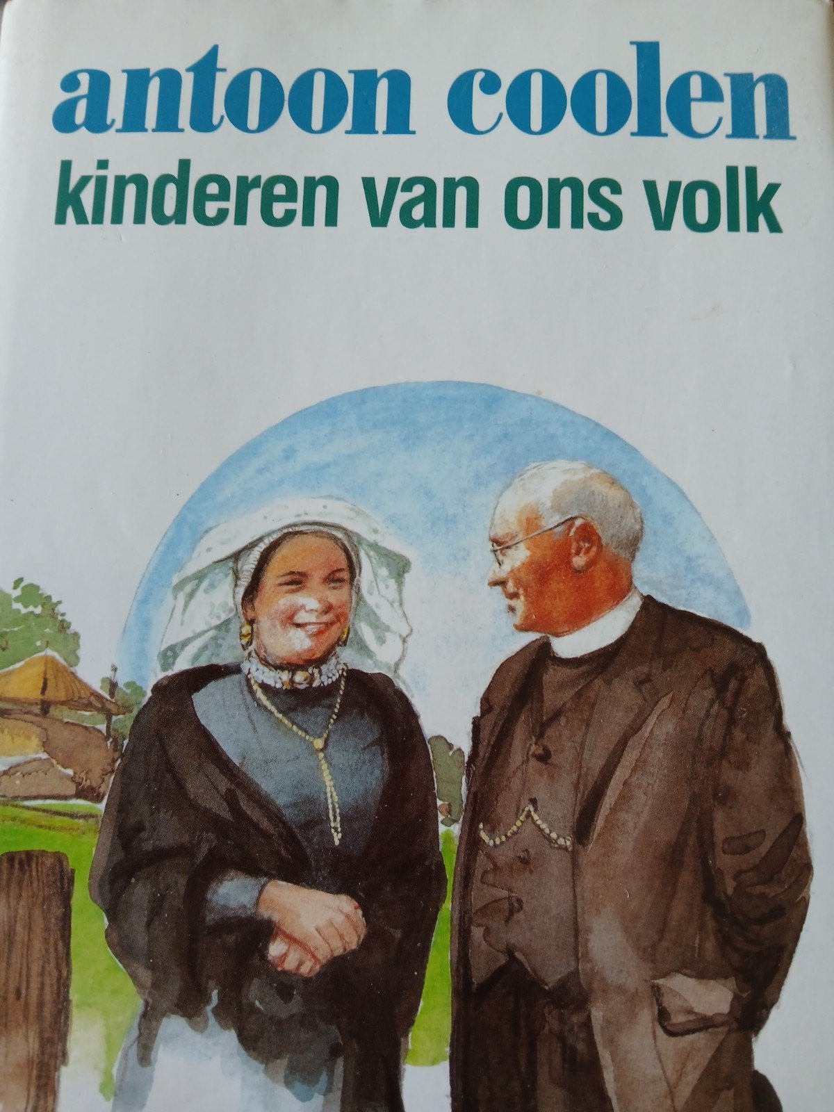 Antoon Coolen.  kinderen van ons volk, Ophalen, Gelezen